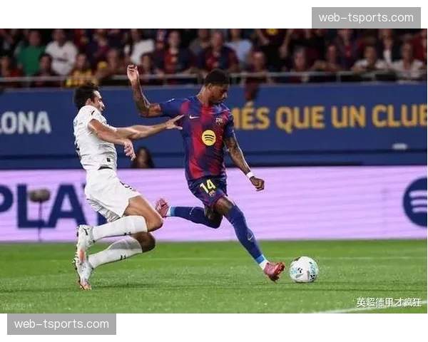 巴萨紧盯拉什福德末段表现，出色发挥或引3000万欧买断条款激活